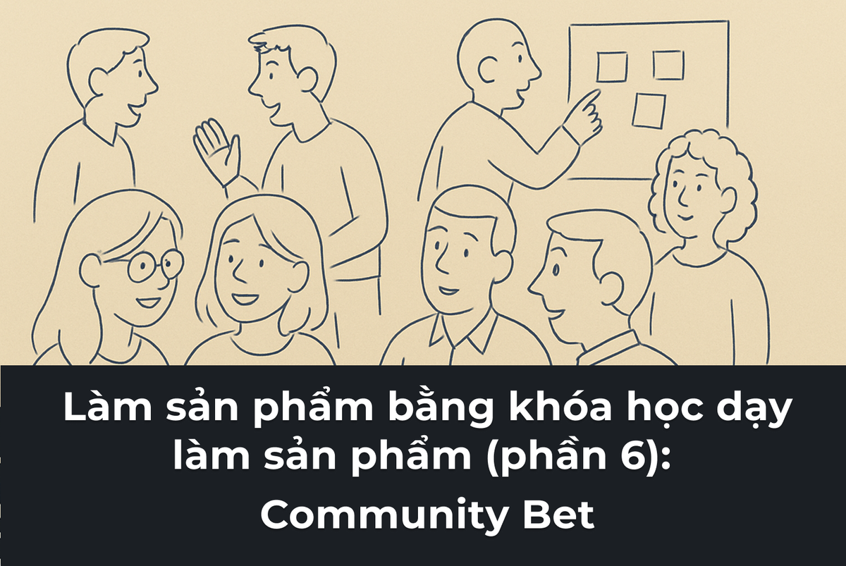 #45 - Làm thế nào để xây dựng Community bền vững?